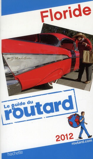 Guide du Routard : Floride (édition 2012)