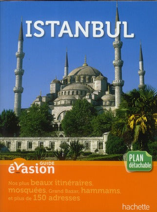 GUIDE EVASION EN VILLE : Istanbul