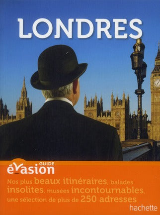 GUIDE EVASION EN VILLE : Londres