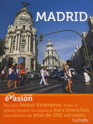 GUIDE EVASION EN VILLE : Madrid