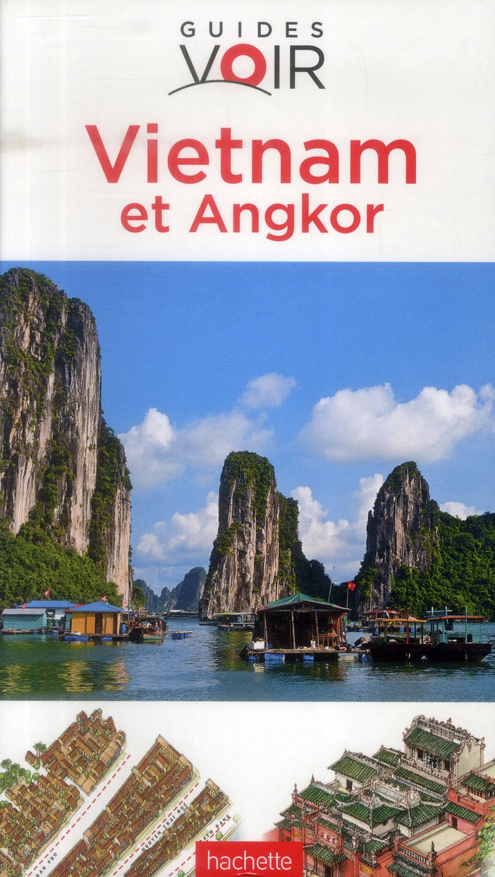 Guides voir : Vietnam et Angkor
