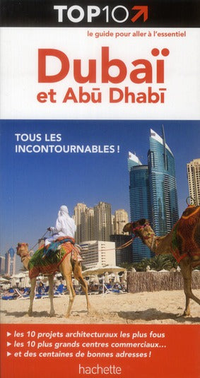 TOP 10 : Dubaï et Abu Dhabi