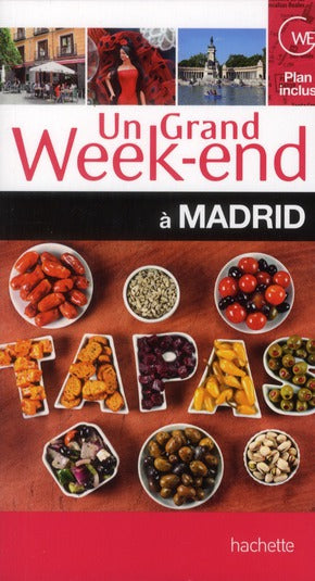 Un grand week-end : à Madrid