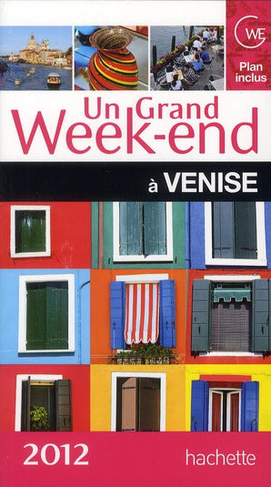 Un grand week-end : à Venise (édition 2012)