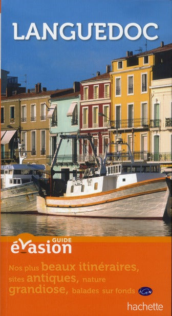 GUIDE EVASION EN FRANCE : Languedoc ; de Montpellier aux Gorges du Tarn
