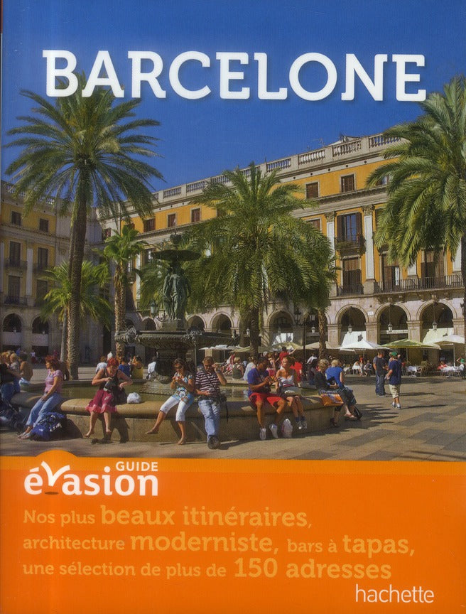 GUIDE EVASION EN VILLE : Barcelone