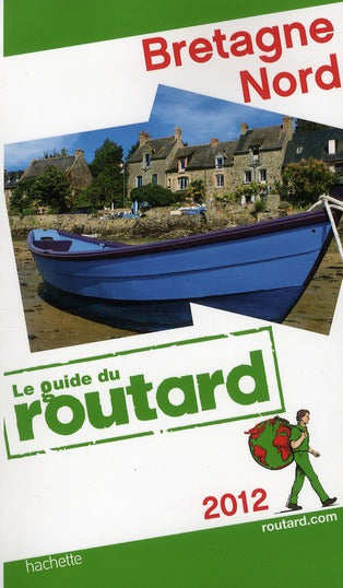 Guide du Routard : Bretagne Nord (édition 2012)