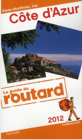 Guide du Routard : Côte d'Azur (édition 2012)
