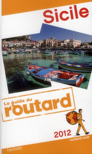 Guide du Routard : Sicile (édition 2012)