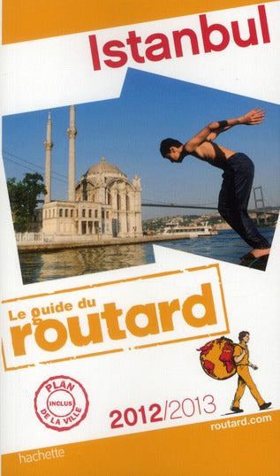 Guide du Routard : Istanbul (édition 2012/2013)