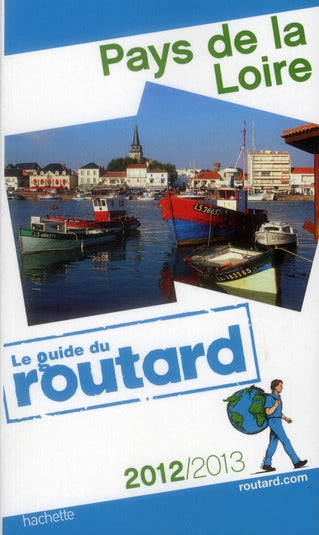 Guide du Routard : Pays de la Loire (édition 2012/2013)
