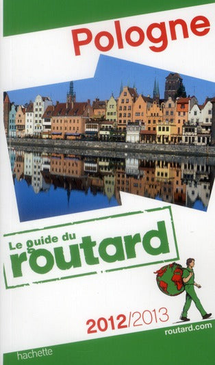 Guide du Routard : Pologne et capitales baltes (édition 2012/2013)