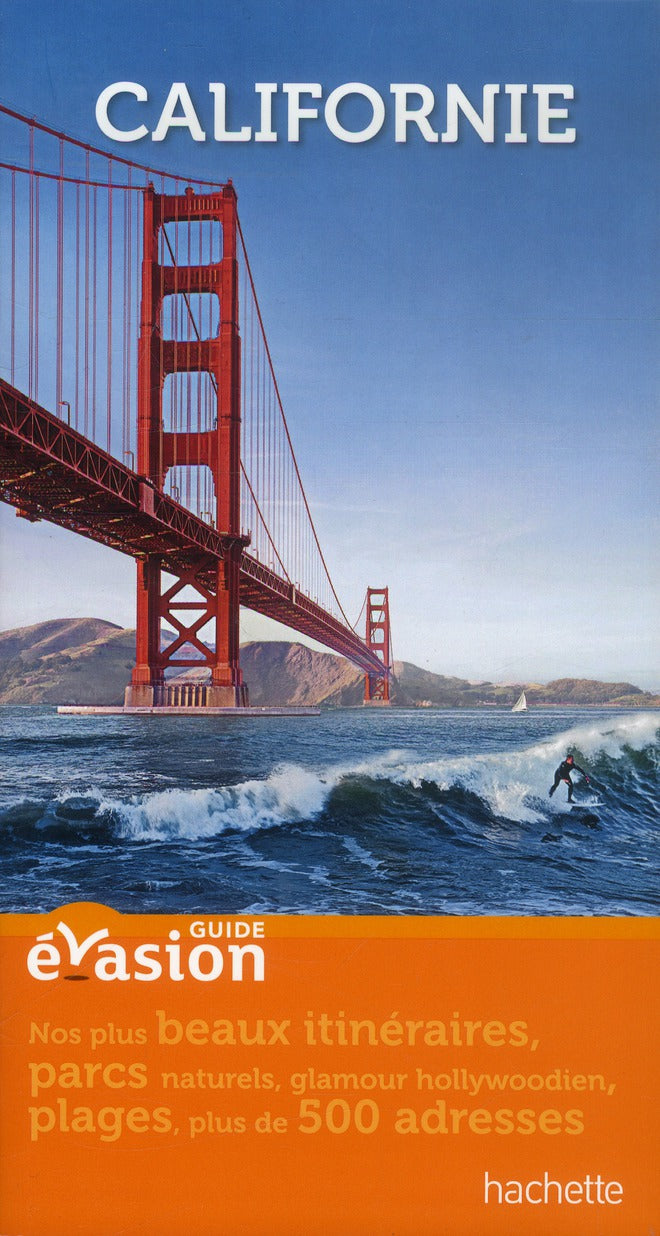 Guide évasion : Californie
