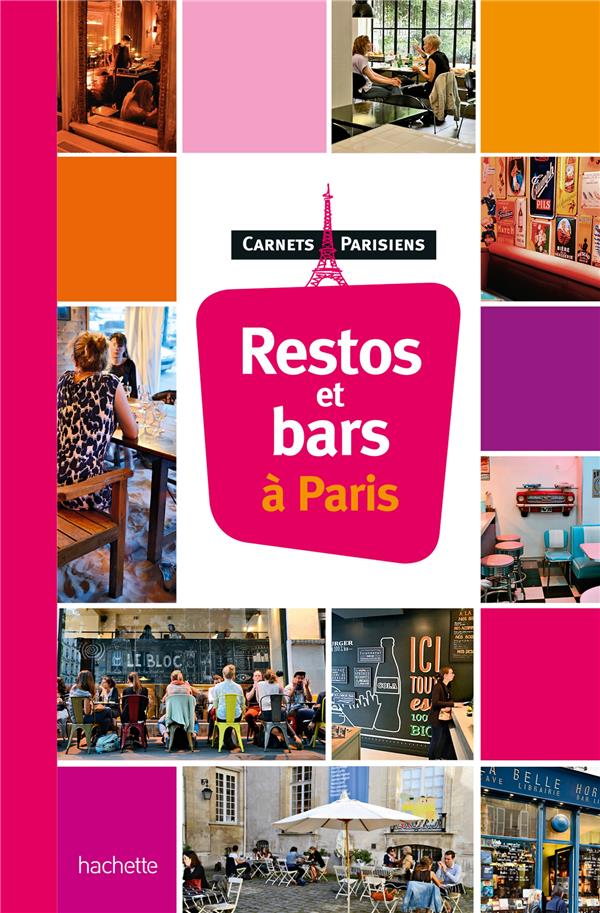 Restos, bistrots et bars à paris
