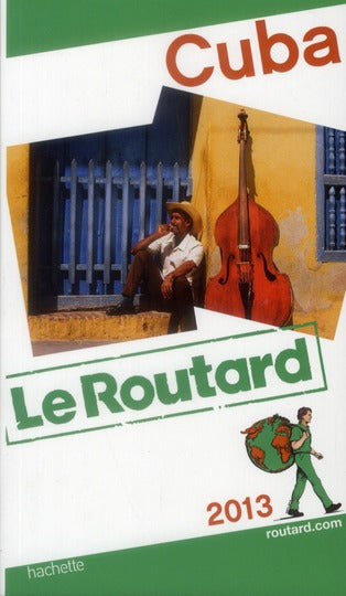 Guide du Routard : Cuba (édition 2013)