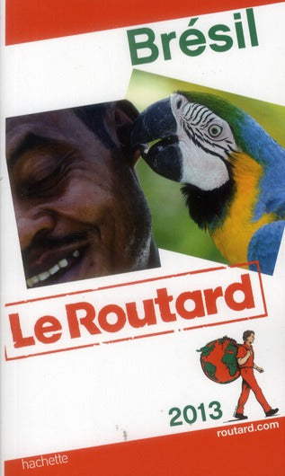 Guide du Routard : Brésil (édition 2013)