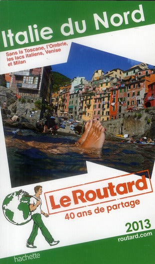 Guide du Routard : Italie du Nord (édition 2013)