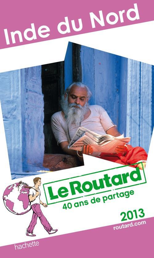 Guide du Routard : Inde du Nord (édition 2013)