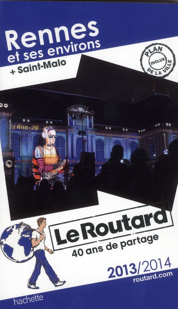 Guide du Routard : Rennes et ses environs (édition 2013)