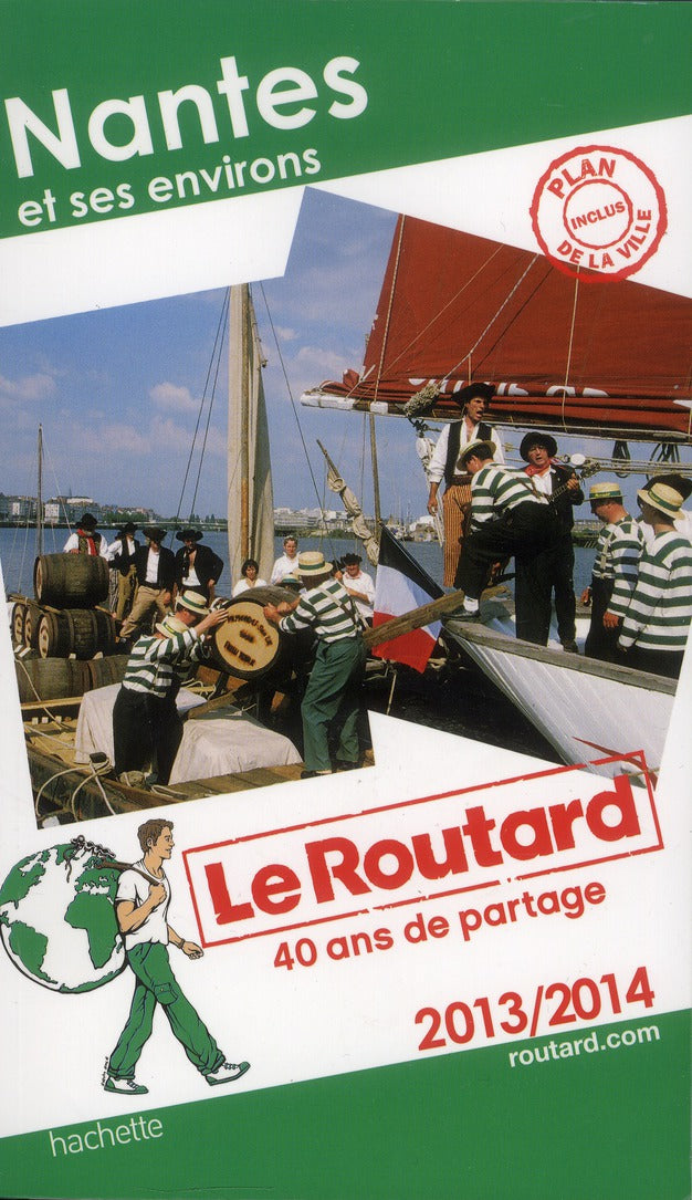 Guide du Routard : Nantes et ses environs (édition 2013/2014)
