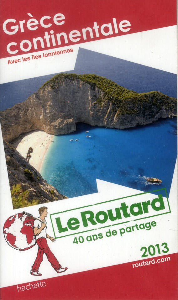 Guide du Routard : Grèce continentale ; avec les Îles Ioniennes (édition 2013)