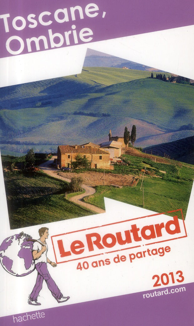 Guide du Routard : Toscane ; Ombrie (édition 2013)