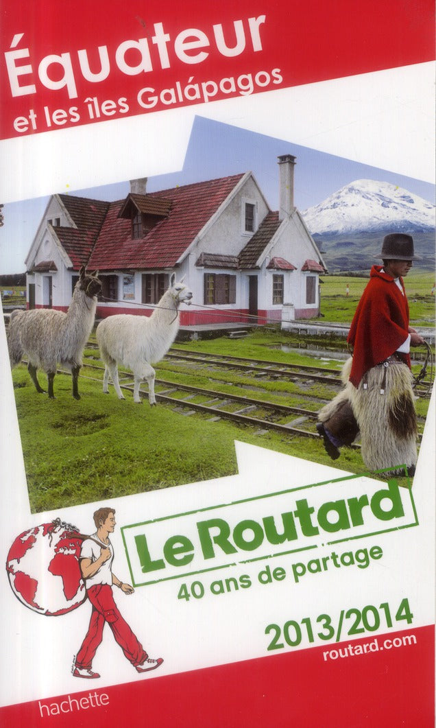 Guide du Routard : Equateur et les îles Galápagos (édition 2013/2014)