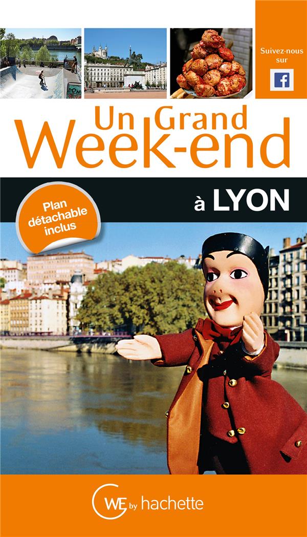 Un grand week-end : Lyon