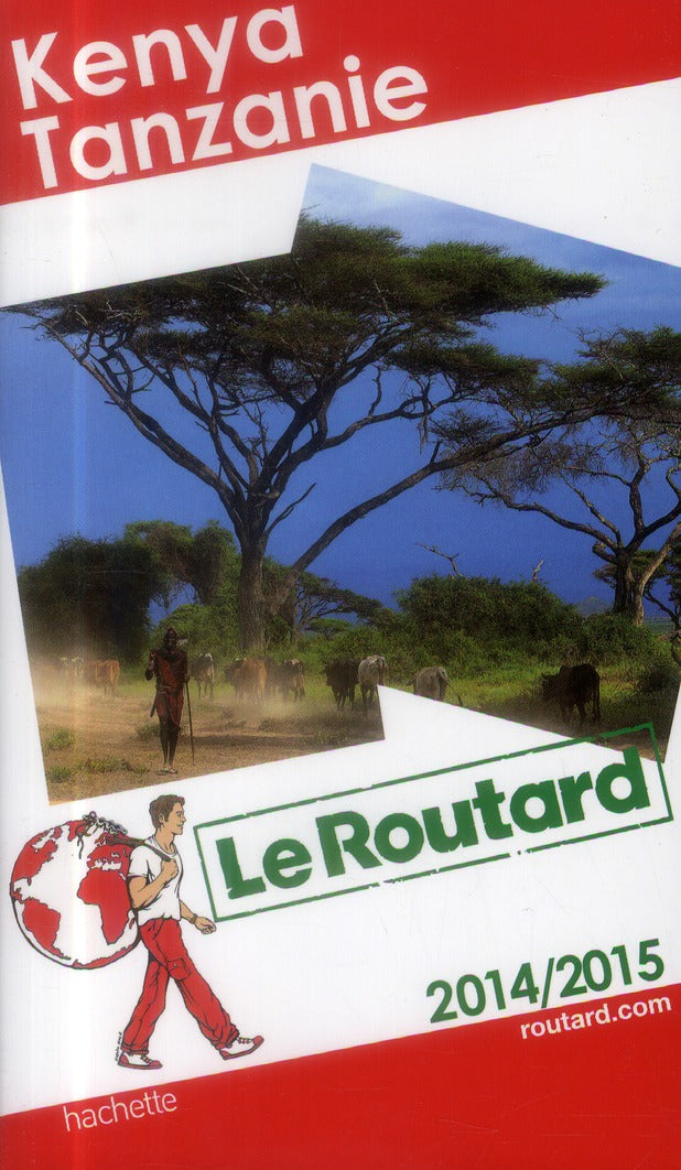 Guide du Routard : Kenya, Tanzanie (édition 2014/2015)
