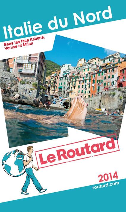 Guide du Routard : Italie du nord (édition 2014)