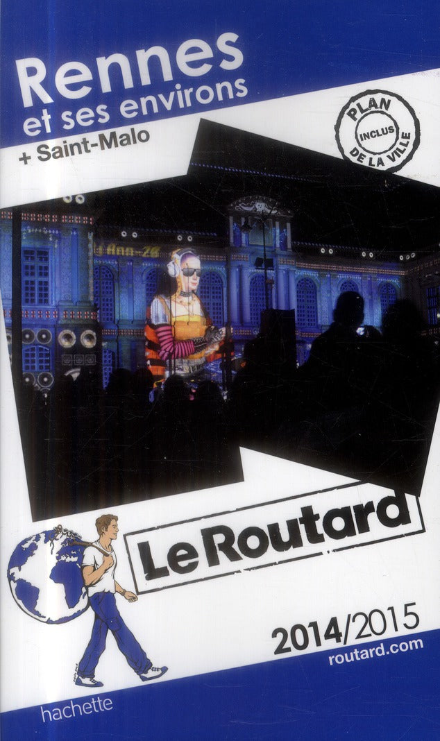 Guide du Routard : Rennes et ses environs ; + Saint-Malo (édition 2014)