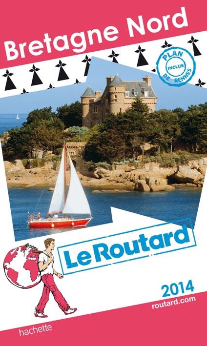 Guide du Routard : Bretagne Nord (édition 2014)