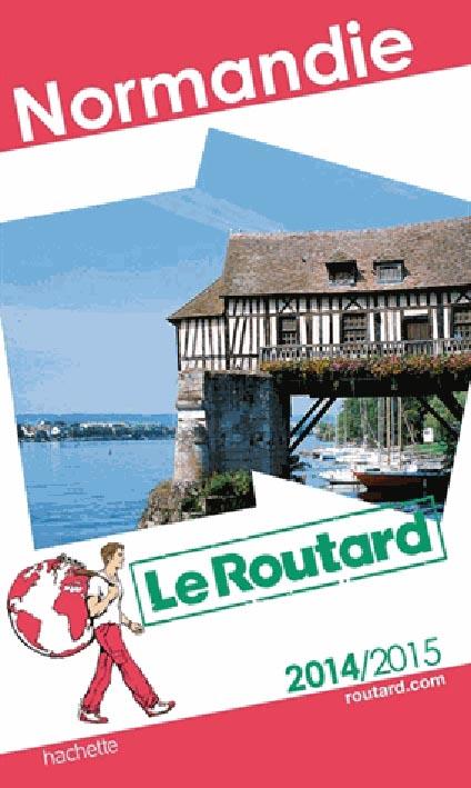 Guide du Routard : Normandie (édition 2014/2015)