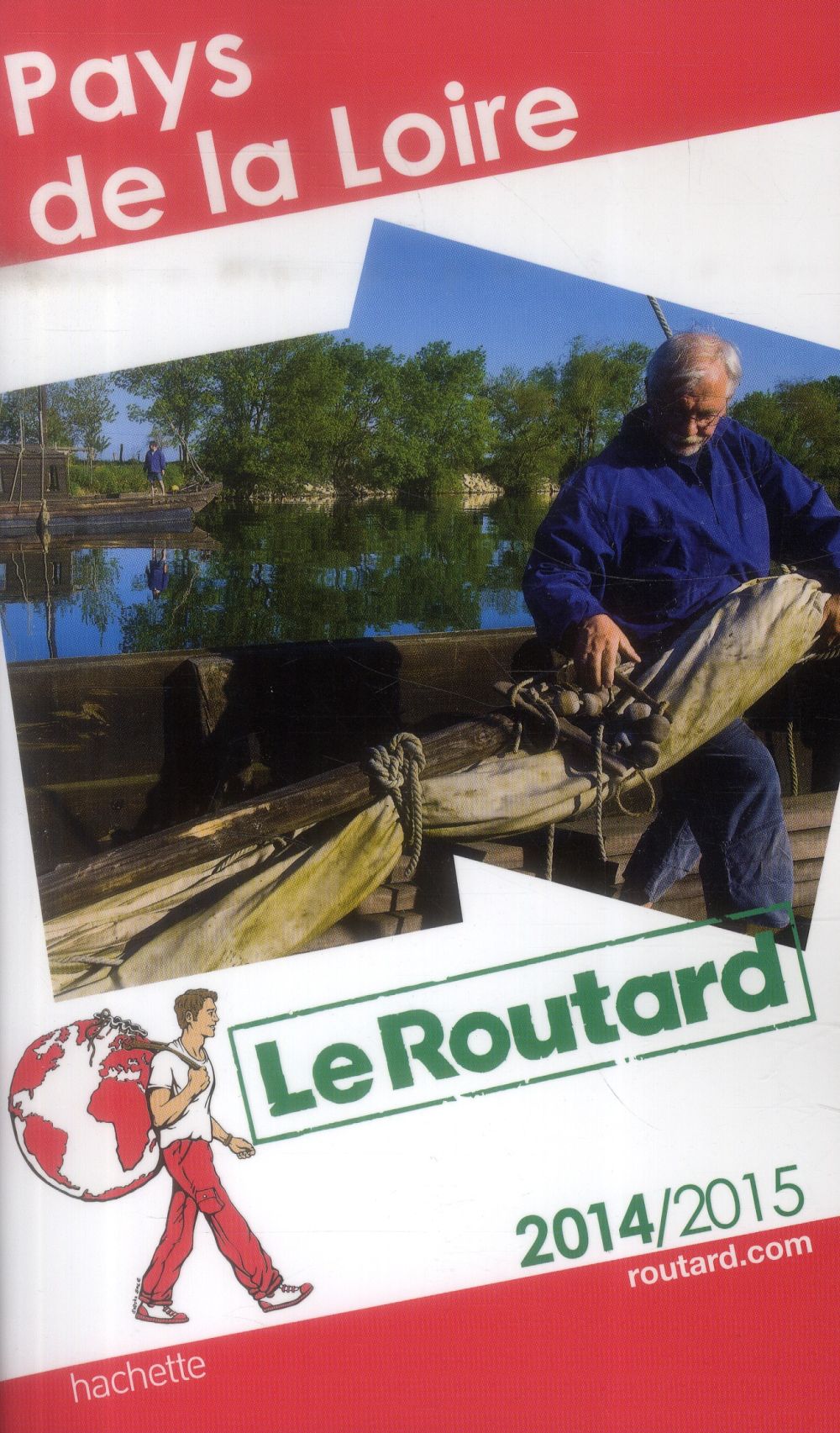 Guide du Routard : Pays de la Loire (édition 2014/2015)