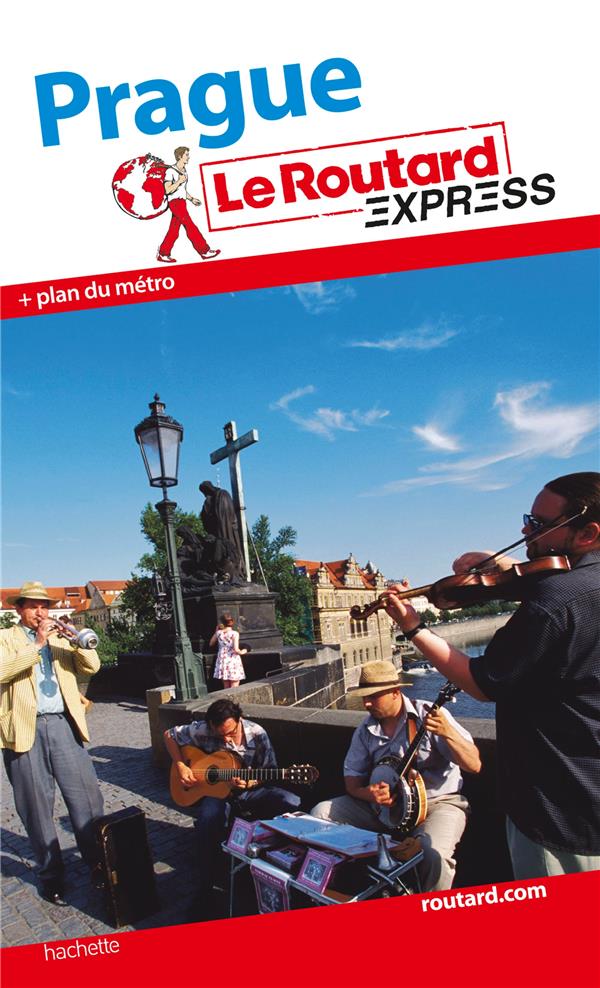LE ROUTARD EXPRESS : Prague