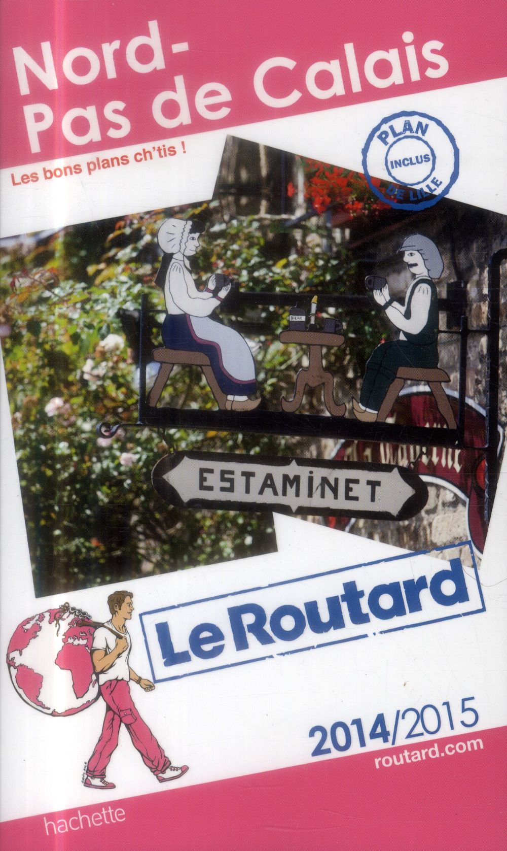 Guide du Routard : Nord Pas-de-Calais (édition 2014/2015)