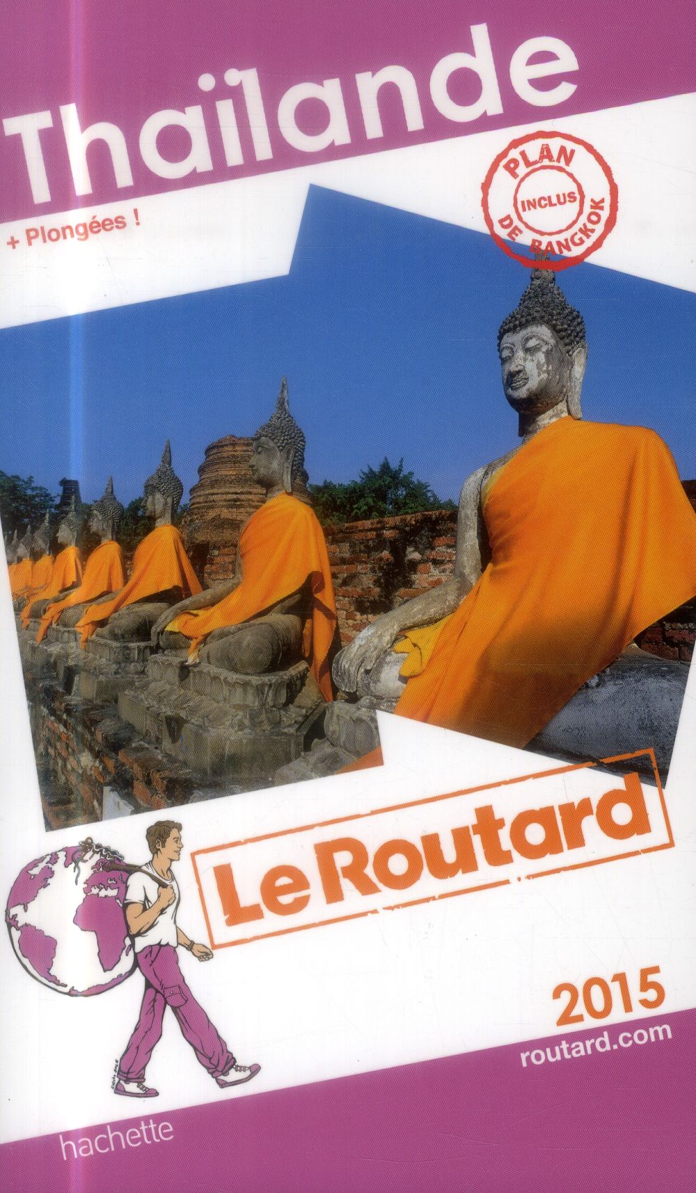 Guide du Routard : Thaïlande (édition 2015)