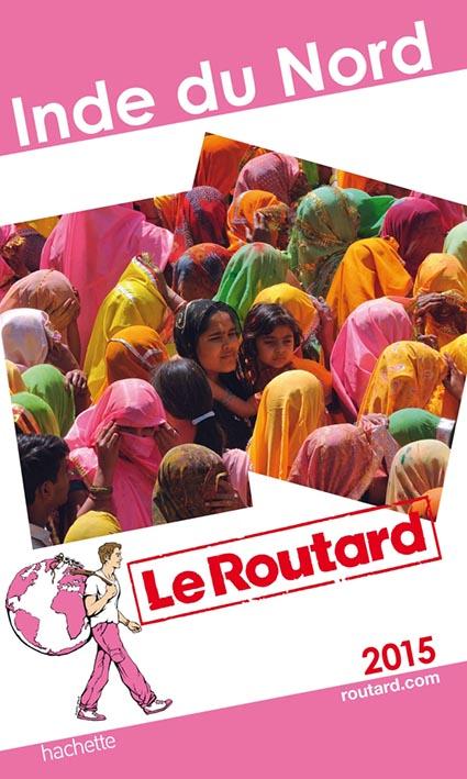 Guide du Routard : Inde du nord 2015