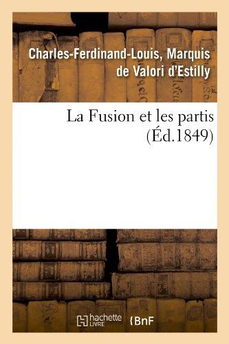 La fusion et les partis