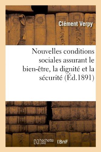 Nouvelles conditions sociales assurant le bien-etre, la dignite et la securite a tous les citoyens
