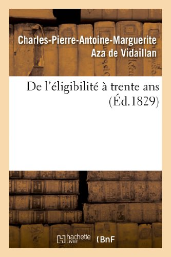 De l'eligibilite a trente ans