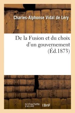 De la fusion et du choix d'un gouvernement