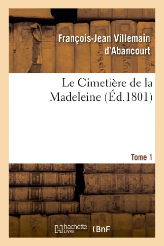 Le cimetiere de la madeleine. tome 1
