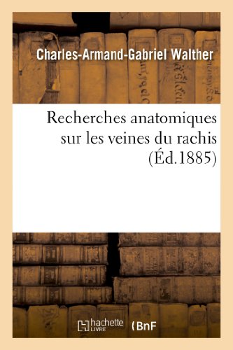 Recherches anatomiques sur les veines du rachis