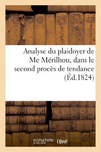 Analyse du plaidoyer de me merilhou, dans le second proces de tendance intente - au 'courrier franca