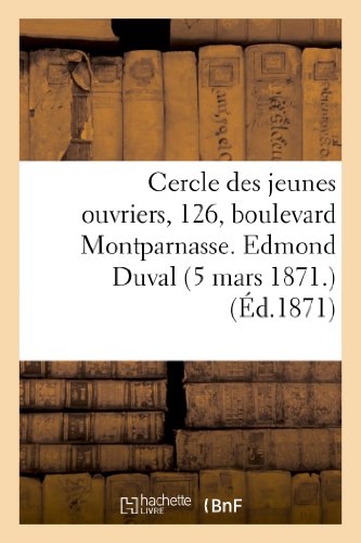 Cercle des jeunes ouvriers, 126, boulevart montparnasse. edmond duval
