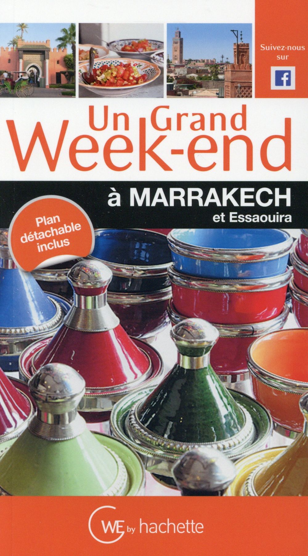Un grand week-end : Marrakech