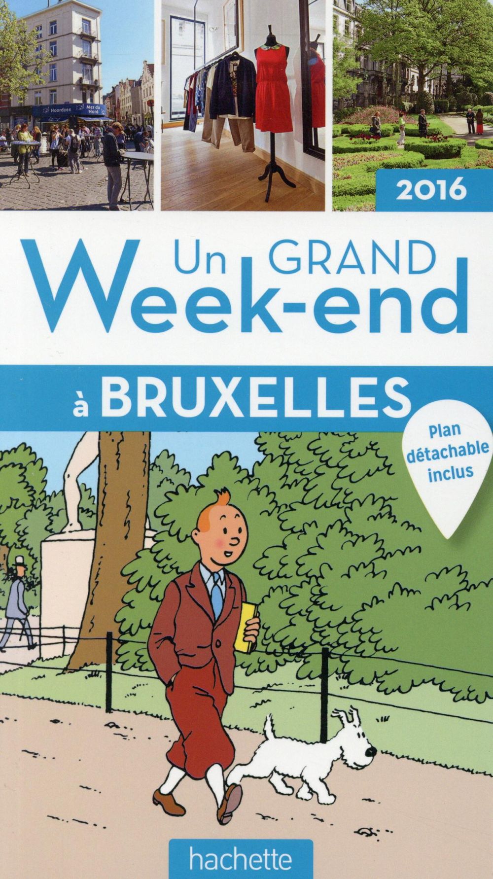 Un grand week-end : Bruxelles (édition2016)