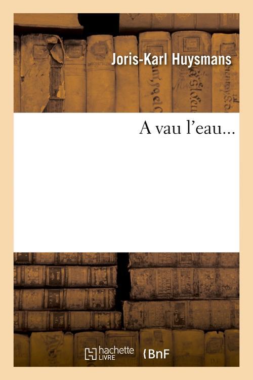 à vau l'eau