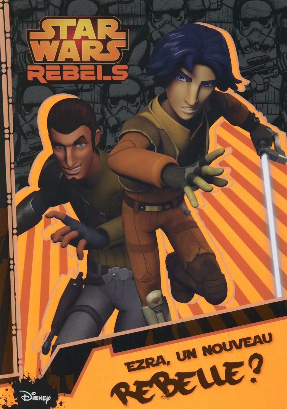Rebels Tome 1 ; Ezra, un nouveau rebelle ?